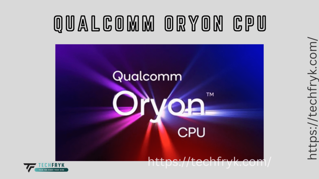 Qualcomm announces ‘Oryon’ next-gen ARM CPU